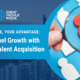 Your Culture, Your Advantage: How to Fuel Growth with Strategic Talent Acquisition
