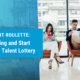 Recruitment Roulette Stop Gambling and Start Winning the Talent Lottery