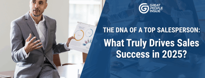 The DNA of a Top Salesperson What Truly Drives Sales Success in 2025 - GPI Website Post_1200 x 630px