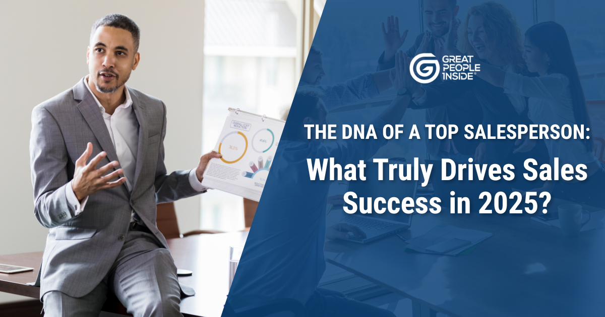 The DNA of a Top Salesperson What Truly Drives Sales Success in 2025 - GPI Website Post_1200 x 630px