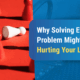 Why Solving Every Problem Might Be Hurting Your Leadership