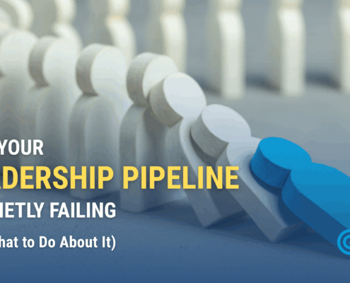 Leadership Pipeline Failure: Why It’s Costing You More